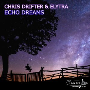 Chris Drifter & ELYTRA – Echo Dreams