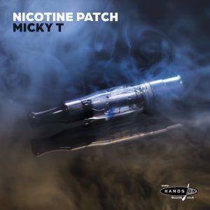 Micky T – Nicotine Patch