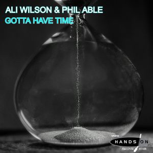 Ali Wilson & Phil Able – Gotta Have Time